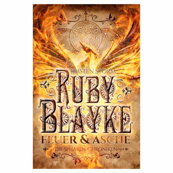 Ruby Blayke: Feuer und Asche (Band 1 von: Die Sphären-Chroniken)