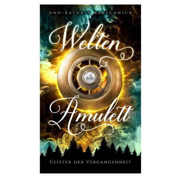 Geister der Vergangenheit (Weltenamulett Band 2)