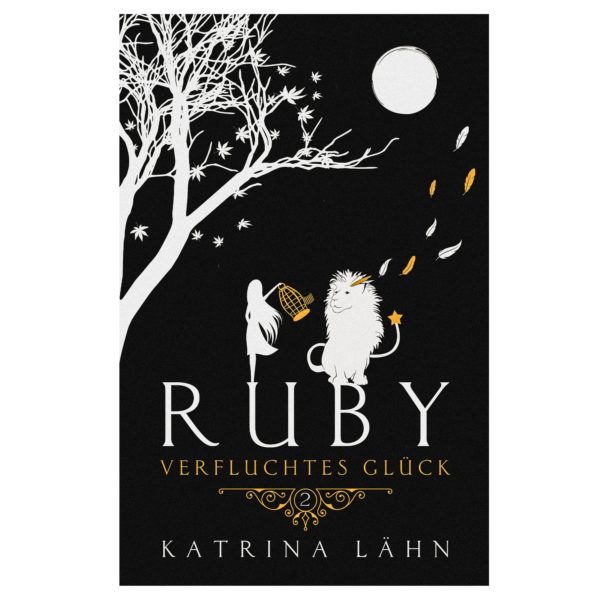 Ruby: Verfluchtes Glück (Glückschroniken Band 2)
