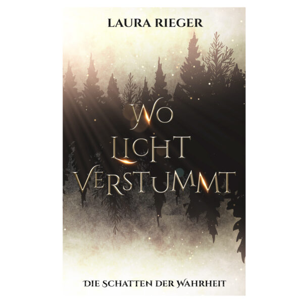 Wo Licht verstummt: Die Schatten der Wahrheit (Die Chroniken von Aetheria, Band 2)